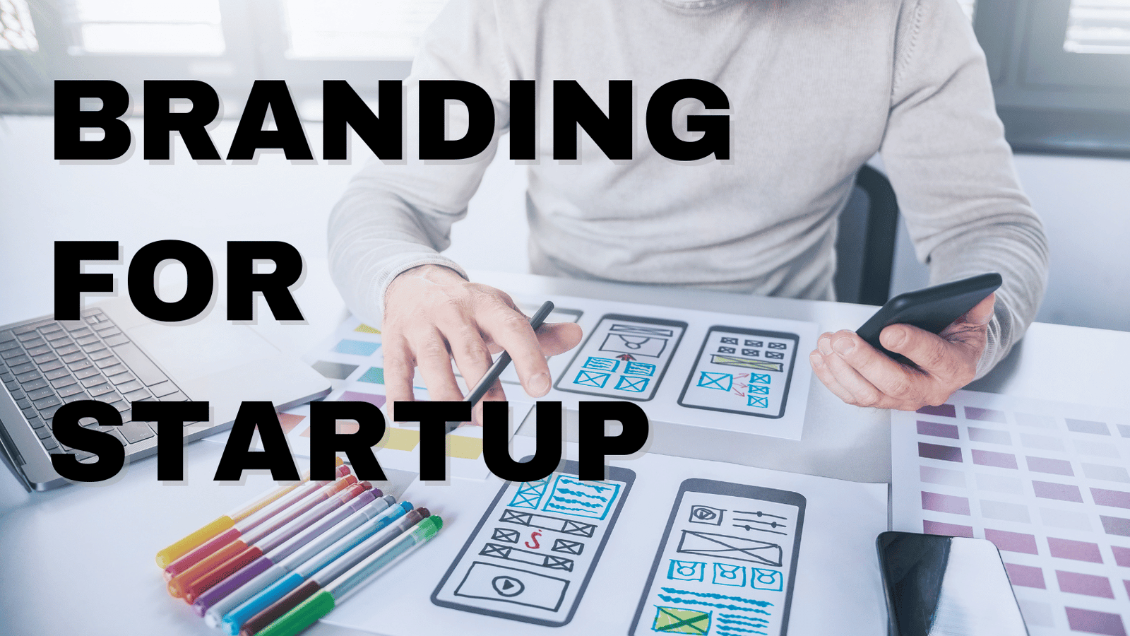 Learn key branding strategies to make your startup stand out. Discover how to connect with audiences and build a memorable brand for success.