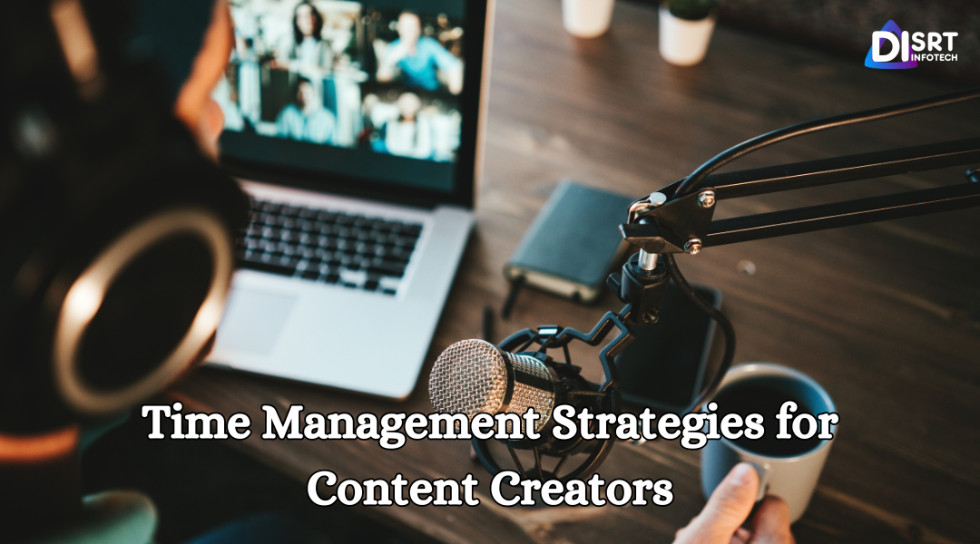time management strategies for content creators